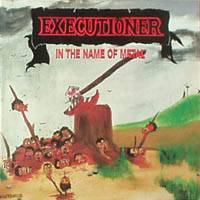 Executioner (USA-1) : In the Name of Metal